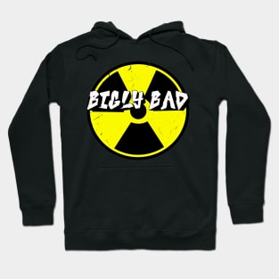 Uranium is Bigly Bad! Hoodie